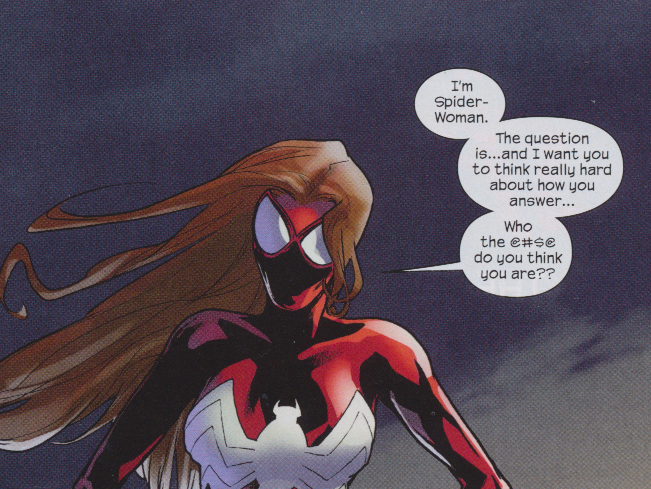 Ultimate Spider-Man #4 - Spider-Woman, "Who the (bleep) do you think you are?"
