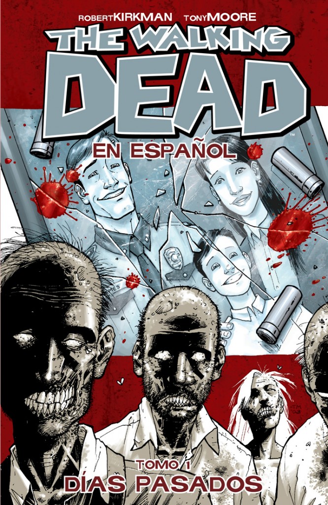 The Walking Dead En Español - Tomo 1 - Dias Pasados